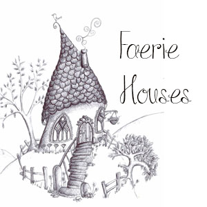 Faerie Houses